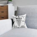 I WILL Motivational Square Pillow — Inspirational Home Decor Throw Pillow
