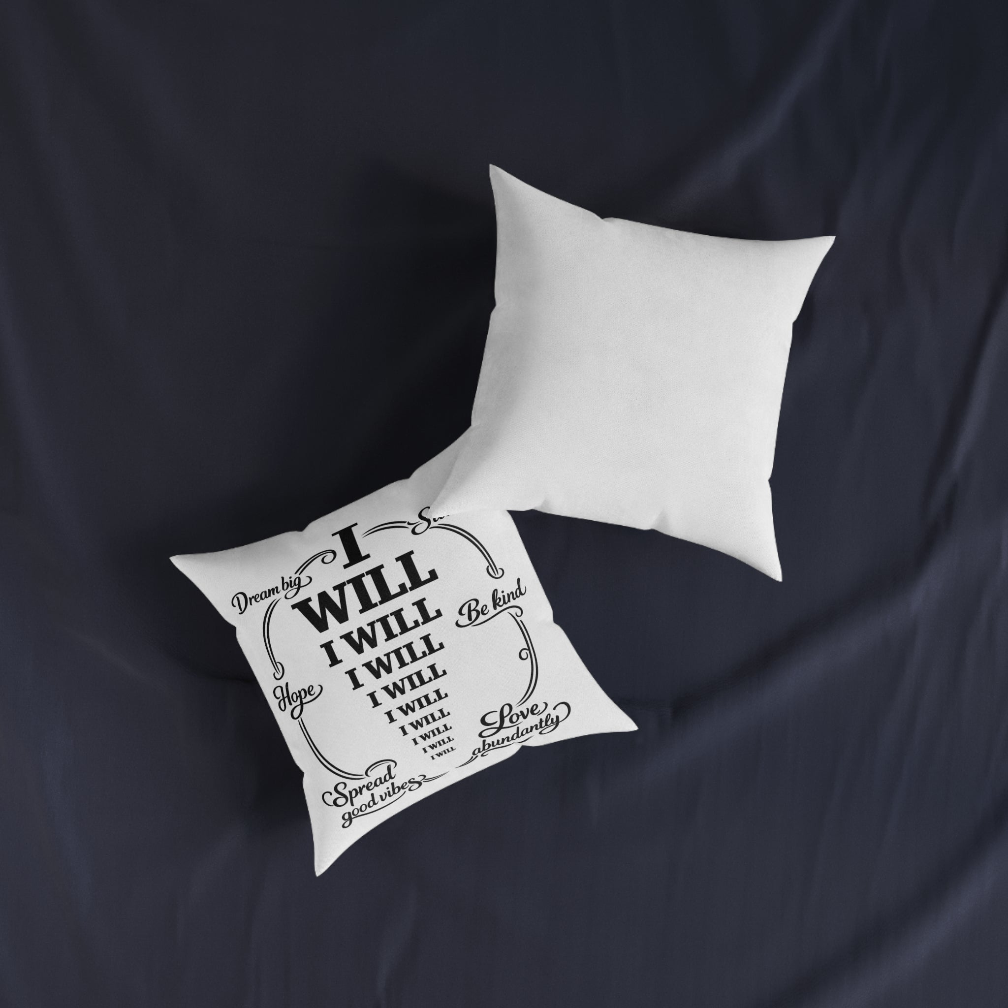 I WILL Motivational Square Pillow — Inspirational Home Decor Throw Pillow