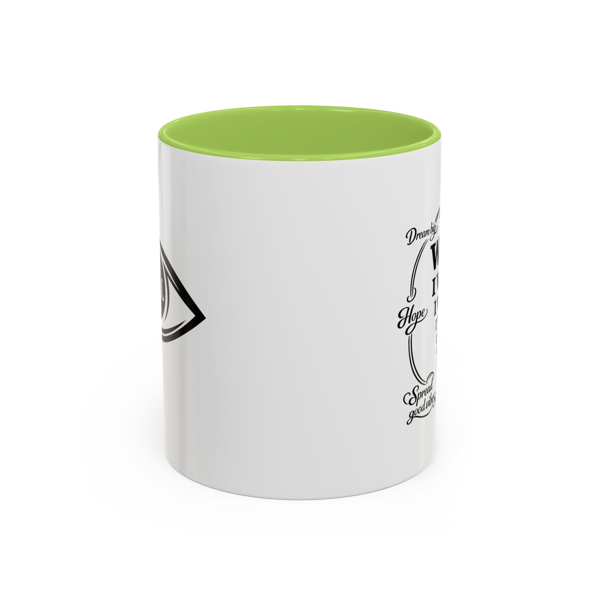 I Will Motivational Accent Coffee Mug — Inspirational Affirmation Coffee Cup (11/15 oz)