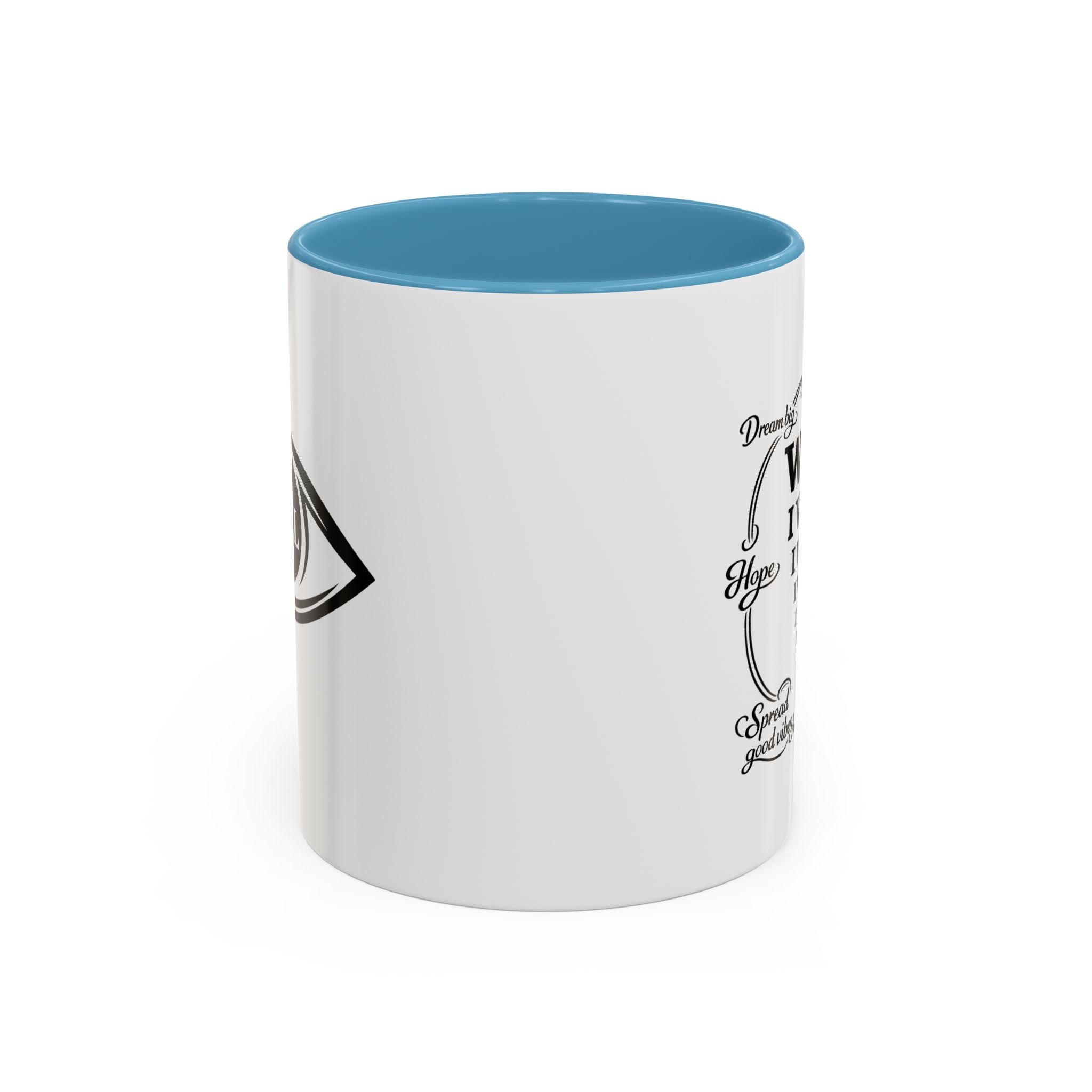 I Will Motivational Accent Coffee Mug — Inspirational Affirmation Coffee Cup (11/15 oz)